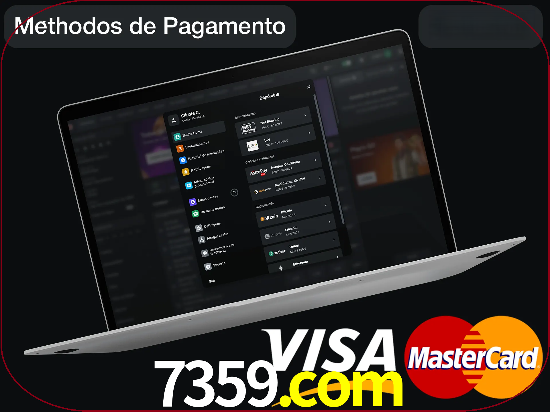 Use seu método de depósito preferido.